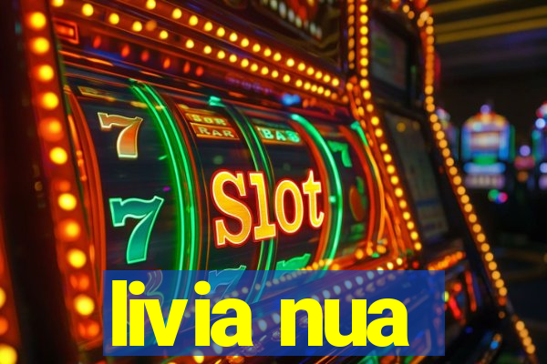 livia nua